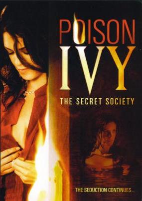 Ядовитый плющ 4: Секретное общество \ Poison Ivy: The Secret Society (2008)