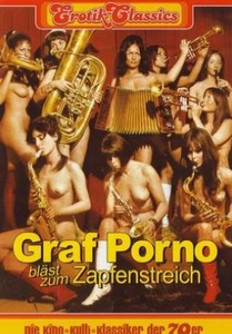Граф Порно объявляет отбой / Граф Порно трубит привал / Graf Porno bläst zum Zapfenstreich (1970)