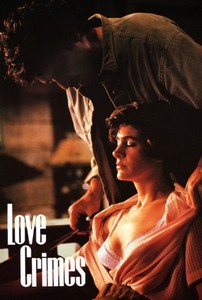 Любовные преступления / Преступная любовь / Love Crimes (1992)