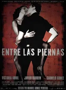 Между ног / Entre las piernas / Between Your Legs (1999)