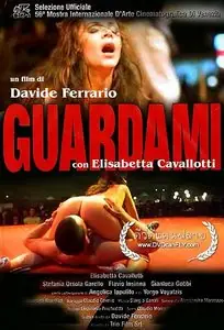 Посмотри на меня / Guardami (1999)